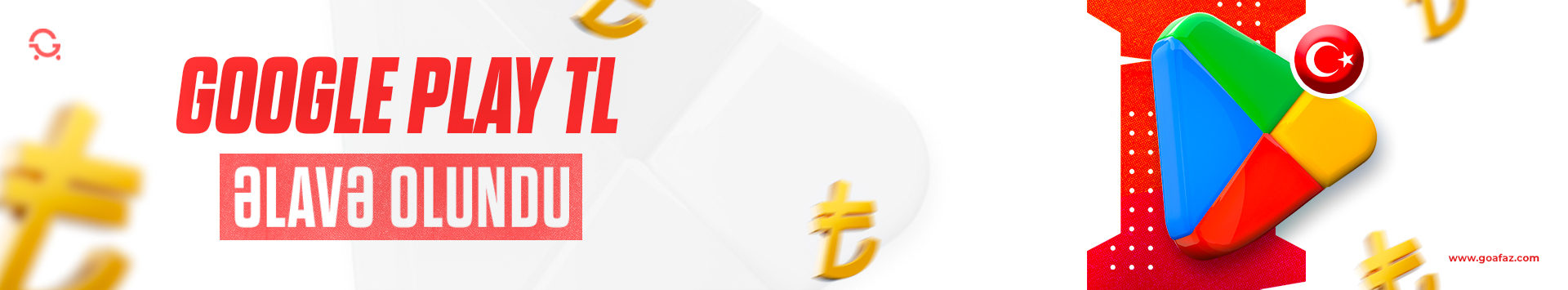 🎮 Google Play TL Balans artıq GOAFAZ-da!